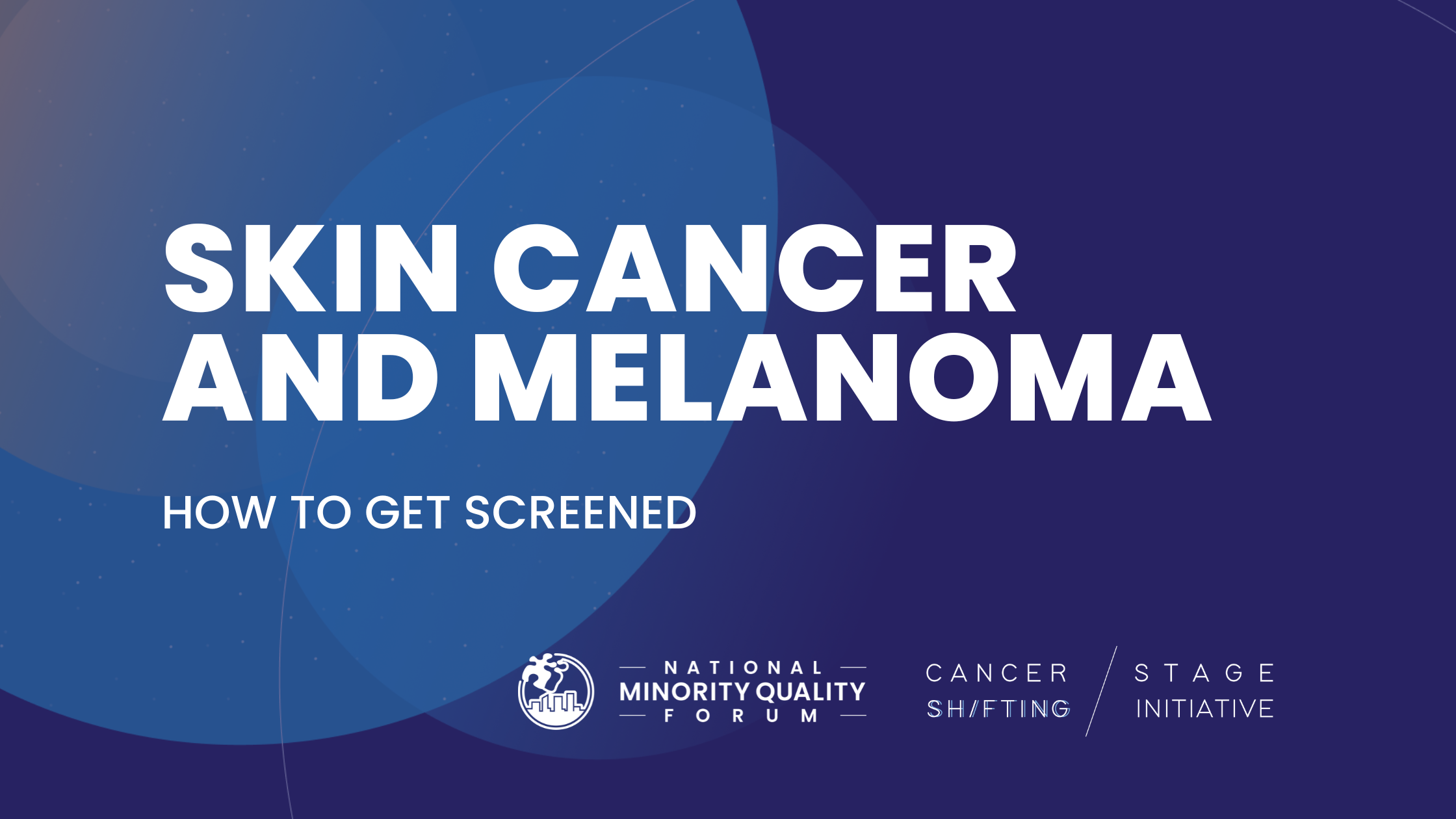 Melanoma & Skin Cancer: How To Get Screened